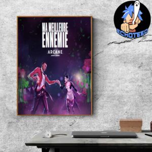 Arcane Ma Meilleure Ennemie Song Produced By Stomae And Pomme On Dec 27th 2024 Artwork By Wanda Home Decor Poster Canvas