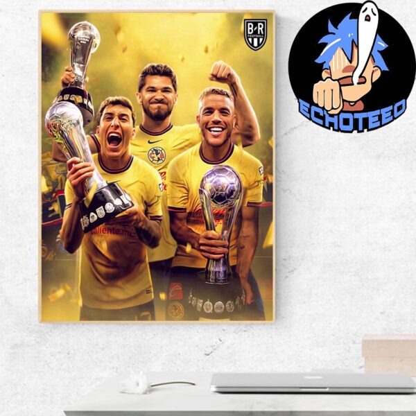 Club America The 2024 Liga MX Apertura Victory Completing Three Peat  Home Decor Poster Canvas