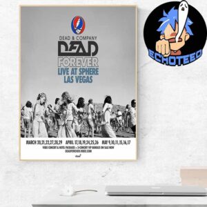 Dead And Company Dead Forever Live At Sphere Las Vegas Concert 2025 Home Decor Poster Canvas