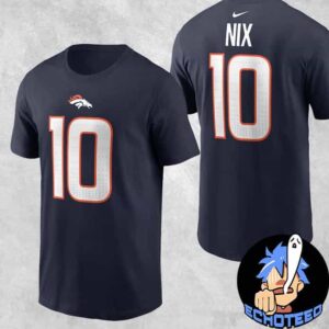 Denver Broncos Bo Nix Nike Navy Player Name And Number T-Shirt Merchandise Two Sides Essentials Unisex T-Shirt