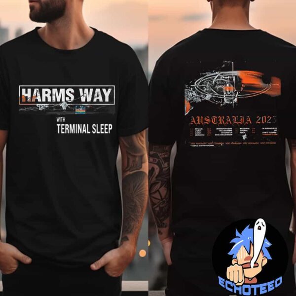 Harms Way With Terminal Sleep Announces Australia 2025 Tour List Essentials Two Sides Unisex T-Shirt