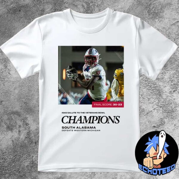 IS4S Salute To Veterans Bowl Champions South Alabama Defeats Western Michigan With 30-23 Bowl Games 2024-2025 On Dec 15th 2024 Essentials Unisex T-Shirt