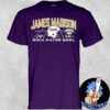 James Madison University Julia Gash T-Shirt Merchandise Two Sides Essentials Unisex Shirt