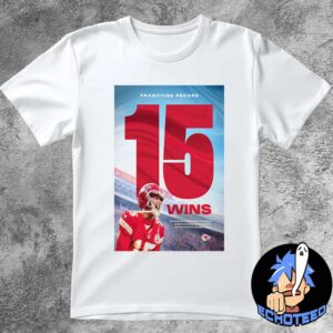 Kansas City Chiefs Franchise Record 15 Wins NFL Bowl Games 2024-2025 Essentials Unisex T-Shirt