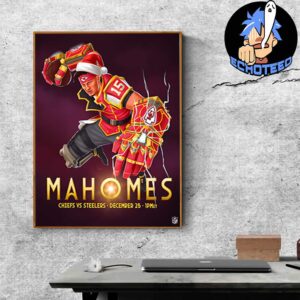 Mahomes Kansas City Chiefs VS Pittsburgh Steelers On Dec 25th NFL 2024-2025 X Arcane Home Decor Poster Canvas