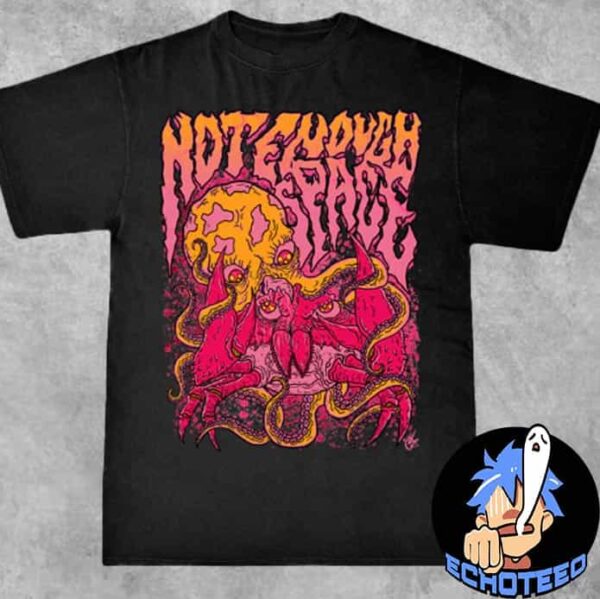 Not Enough Space Monster Variant Tee Merchandise Essentials Unisex T-Shirt