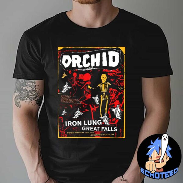 Orchid Iron Lung Great Falls On Feb 10th 2025 At Substation Seattle US Essentials Unisex T-Shirt