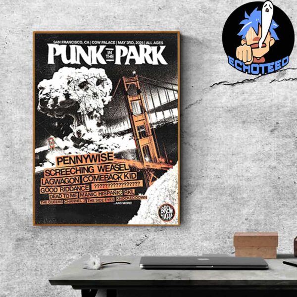 Punk In The Park Lineup On May 3rd 2025 At San Francisco California Home Decor Poster Canvas