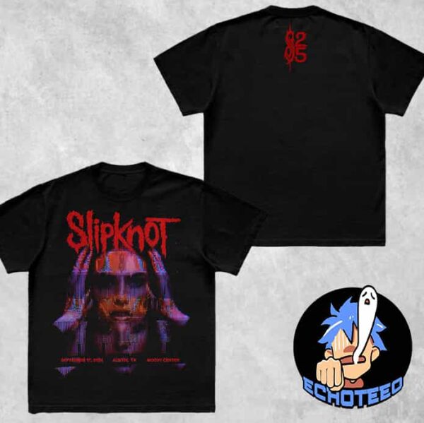 Slipknot 2024 Featuring City Specific For Austin Two Sides Essentials Unisex T-Shirt