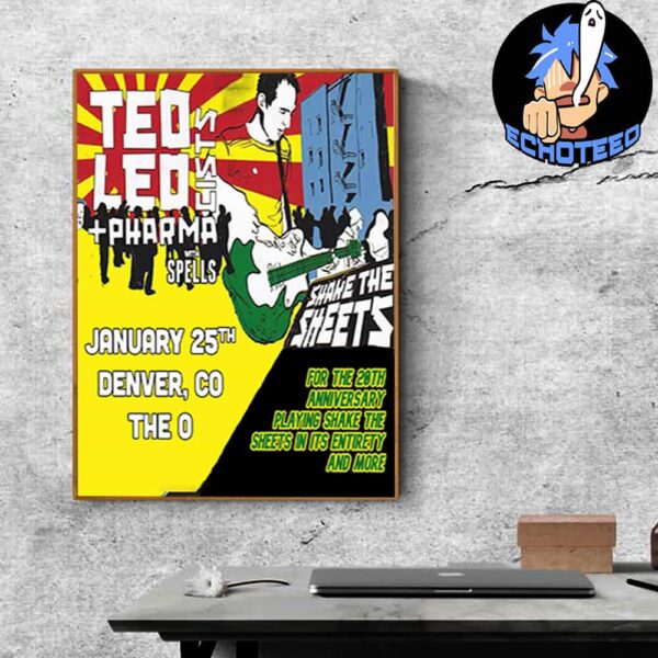 Spells With Teo Leo And The Pharmacists Shake The Sheets 20th Anniversary Celebration On Jan 25th 2025 At The Oriental Theater Colorado Essentials Unisex T-Shirt Home Decor Poster Canvas