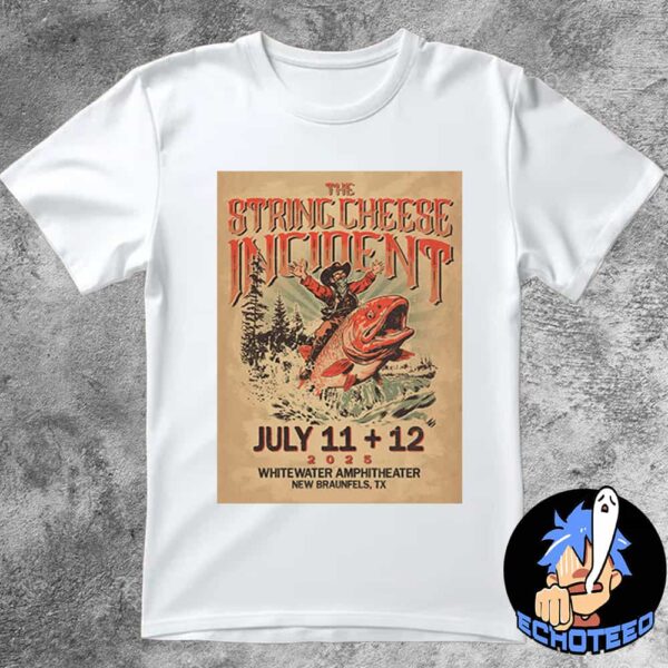 The String Cheese Incident Two Nights In New Braunfels On Jul 11 12 2025 At Whitewater Amphitheater Texas Essentials Unisex T-Shirt