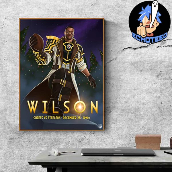 Wilson Pittsburgh Steelers VS Kansas City Chiefs On Dec 25th NFL 2024-2025 X Arcane Home Decor Poster Canvas