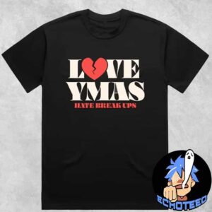 You Me At Six Love YMAS Hate Breakups T-Shirt Merchandise Essentials Unisex Shirt