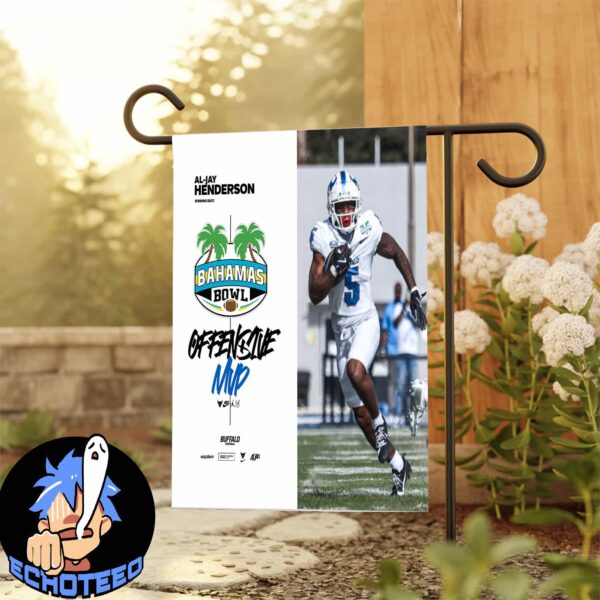 Buffalo Bulls Al Jay Henderson The Most Offensive Player Of Bahamas Bowl 2024-2025 NCAA On Jan 5th 2025 House Garden Flag Home Decor