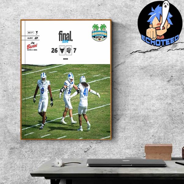 Buffalo Bulls Beats Liberty Flames With 26-7 Bahamas Bowl 2024-2025 NCAA On jan 5th 2025 At Thomas A Robinson National Stadium Nassau Bahamas Home Decor Poster Canvas