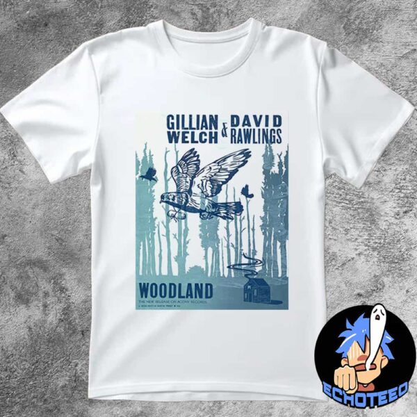 Gillian Welch And David Rawlings Woodland The First Original Album 2024 Essentials Unisex T-Shirt