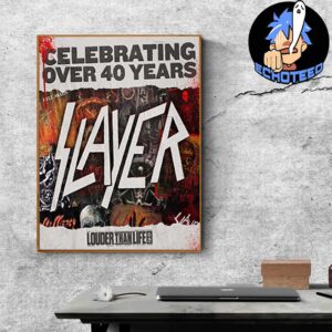 Slayer Louder Than Life Celebrating Over 40 Years On 2025 Home Decor Poster Canvas