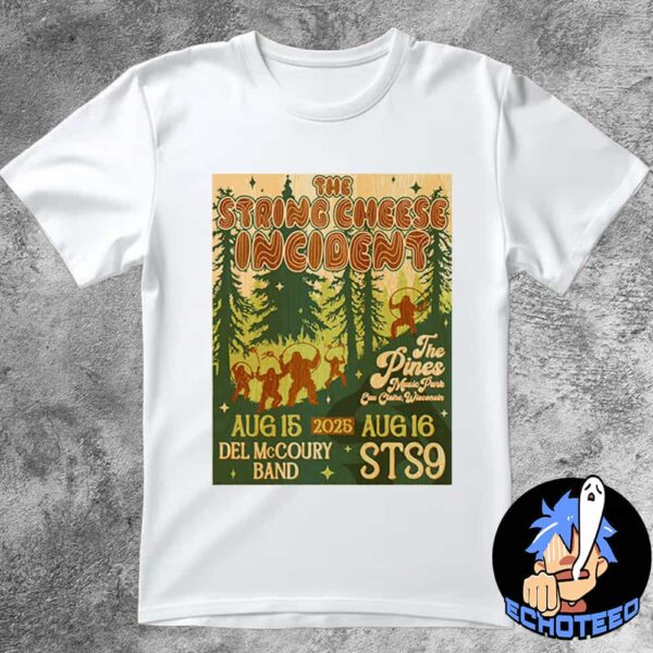 The String Cheese Incident With STS9 And Del McCoury Band The Pines On Aug 15 16 2025 At Eau Claire Wisconsin Essentials Unisex T-Shirt